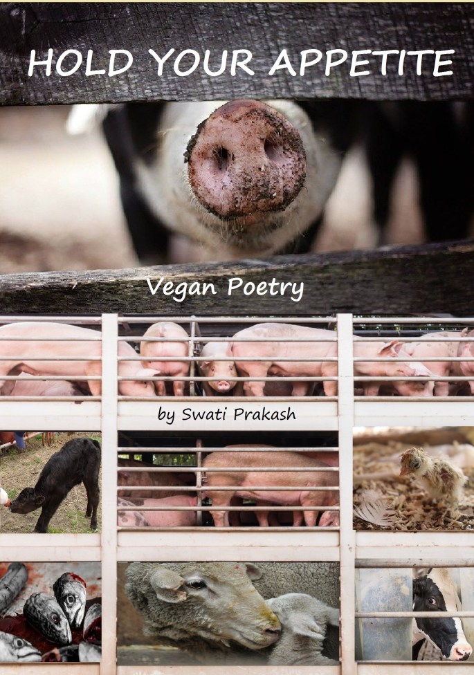 Hold your Appetite, Vegan Poetry by Swati Prakash
